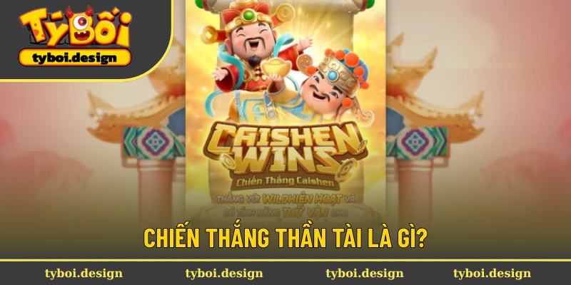 Giới thiệu game Chiến Thắng Thần Tài
