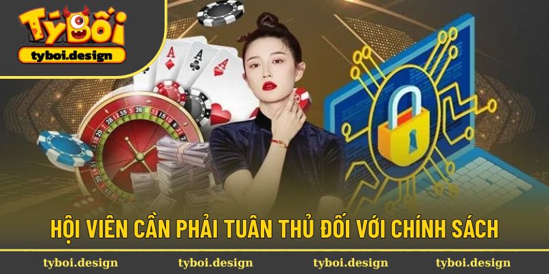 Hội viên cần phải tuân thủ đối với chính sách