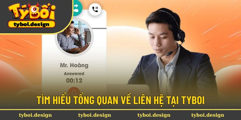 Tìm hiểu tổng quan về liên hệ tại Tyboi